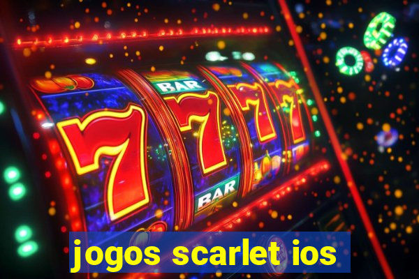 jogos scarlet ios